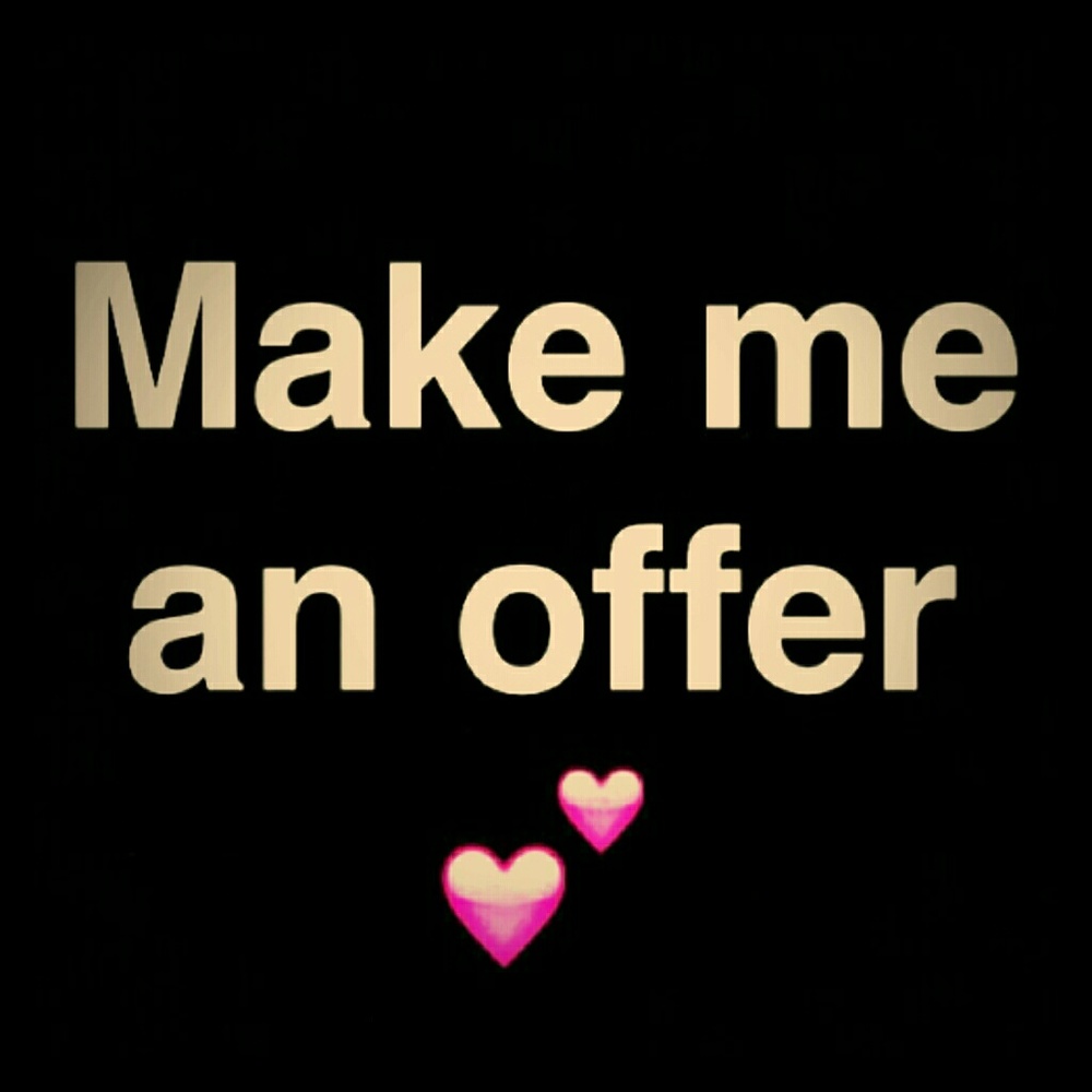 Only Reasonable Offers Please!